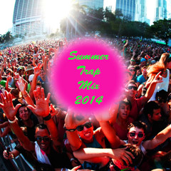 Summer Trap Mix 2014
