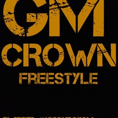 GM- Crown (Freestyle)