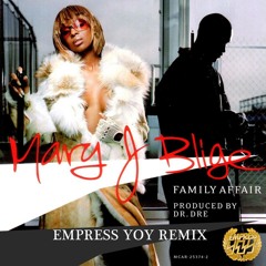 Mary J Blige - Family Affair - Empress Y0y 'trapped up for 2014' remix