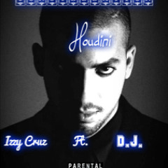Houdini Ft. D.J. (The Constellation)