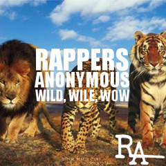 Rappers Anonymous "Wild, Wile, Wow"