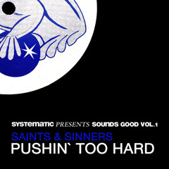 Saints & Sinners - Pushin' Too Hard (Wehbba Remix) [SC Edit]
