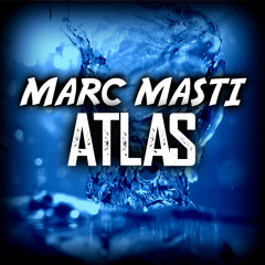 Marc Masti - Atlas (Teaser)
