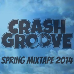 Crashgroove-Spring 2014 Mix
