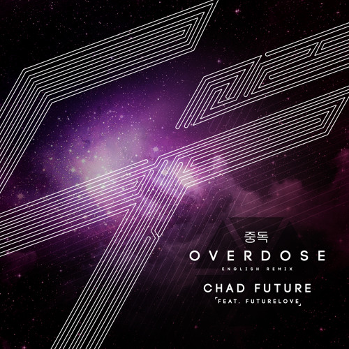 EXO - "OVERDOSE" Chad Future English Remix (Feat. FutureLove)