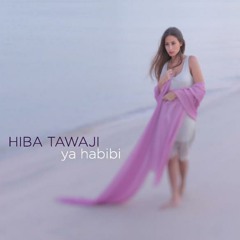 Ya Habibi - Hiba Tawaji | هبه طوجي - يا حبيبي