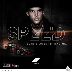 Avicii, Burn & Lotus F1 Team vs. Major Lazer - Speed vs Take me Home