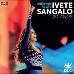 Faz tempo / Deixo • Multishow Ao Vivo - Ivete Sangalo 20 anos