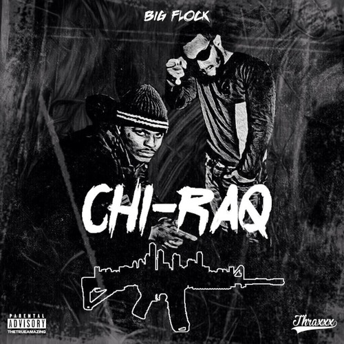 Big Flock- Chi-Raq