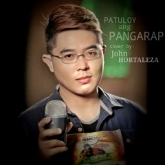 Patuloy Ang Pangarap (Cover by John)