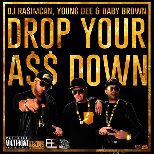 Download DJ Rasimcan Young Dee & Baby Brown - Drop Your Ass Down (Extended Veriosn)
