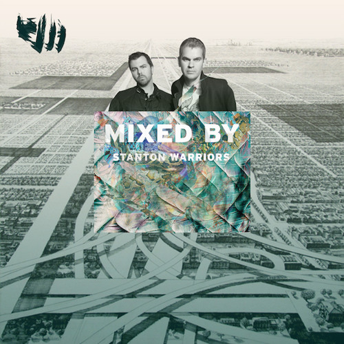 MIXED BY Stanton Warriors
