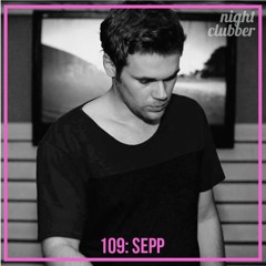 Sepp, Nightclubber Podcast 109