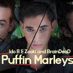 Ido B & Zooki and BrainDeaD - Puffin' Marleys [FREE DOWNLOAD]