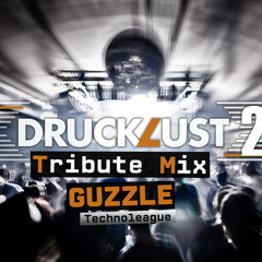 Drucklust Tribute Mix 013 - GUZZLE