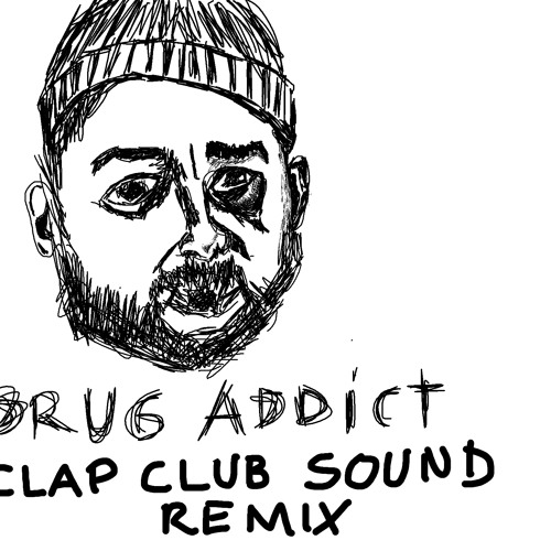 Dirty Boodaz - Drug Addict (Clap Club Sound remix)