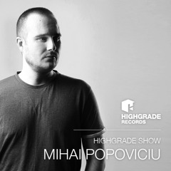 Highgrade Show - Mihai Popoviciu