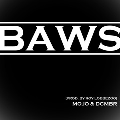 MoJo & DCMBR - Baws