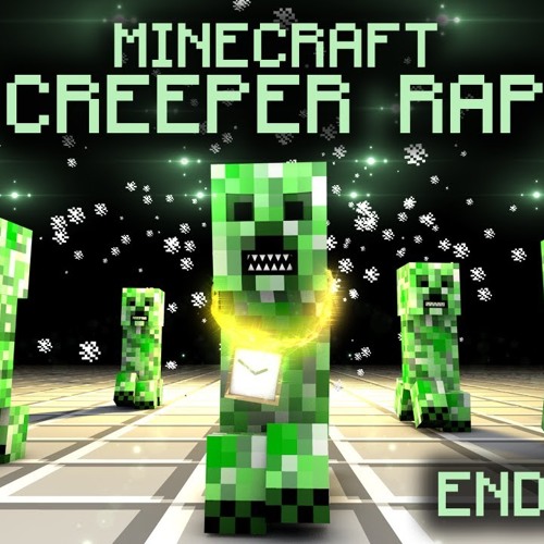 Minecraft Creeper Rap (Minecraft Song) by codelyoko373 