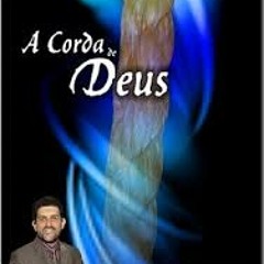 A Corda De Deus - Pr Yossef Akiva