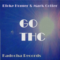 Dioke Homer & Mark Cotter - Go THC (Original Mix)