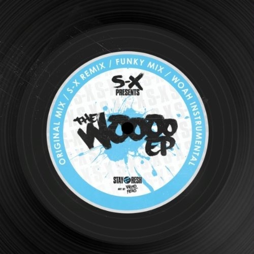 S-X Woooo Riddim [DJ Q rmx]