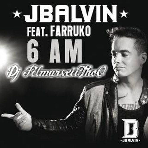 89 - DJFelmarsMixX - 6 De La Mañana - J. Balvin Ft.FarruKo by