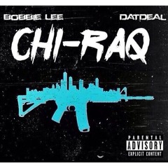 DATDEAL FT. BOBBIE LEE - CHI - RAQ