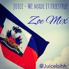 We Made It Freestyle (Zoe Mix)