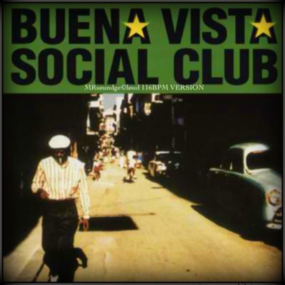Stream Buena Vista Social Club - Chan Chan (Vijay & Sofia Zlatko