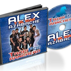 05 Mix Azabache 2014 ALEX Y EL CLAN AZABACHE