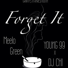 Forget It (ft. Young 99) [Prod. @therealDJCHI]