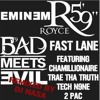 Fast Lane Eminem And Royce Da 5 9 Feat Chamillionaire Trae Tech N9ne And 2pac Dj Nasa Mashup Mp3
