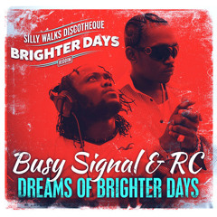 Busy Signal ft. RC - Dreams Of Brighter Days (Brighter days riddim)