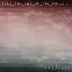 Album: Till the End of the World (Preview, more at Google Play)