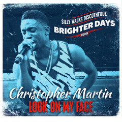 Christopher Martin - Look on my face (brighter days riddim)