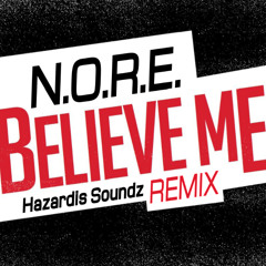 N.O.R.E. - "Believe Me" Remix
