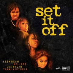 Ms. Jade  FT.  Lee Mazin, Tianni Victoria, Leen Bean, & Mad Rapper - Set It Off (The Symphony 2014)