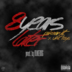 "8 YEARS LATER" -PAKMAN JITT x UNIT BOYZ