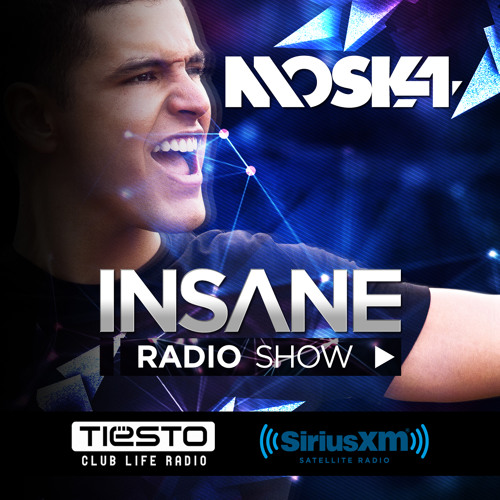 Moska 'Insane Radio Show' Episode # 1