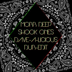 Mobb Deep - Shook Ones (Dave-A-Licious Dub-Edit)///Free Download