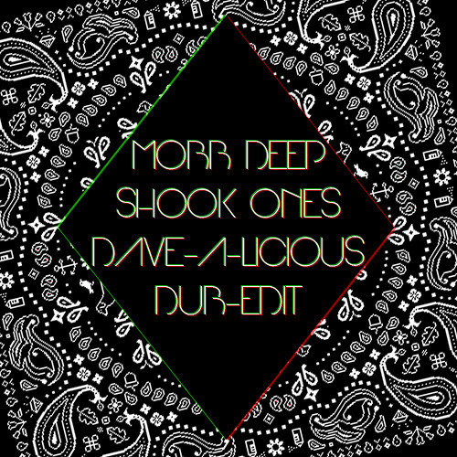 Mobb Deep - Shook Ones (Dave-A-Licious Dub-Edit)///Free Download