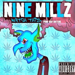 2) Nine Millz - "Watch This" (GrindHouse) (Prod By: Danny Dubz)