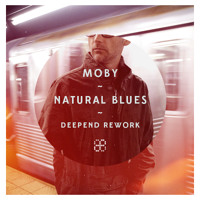Moby - Natural Blues (Deepend Rework)