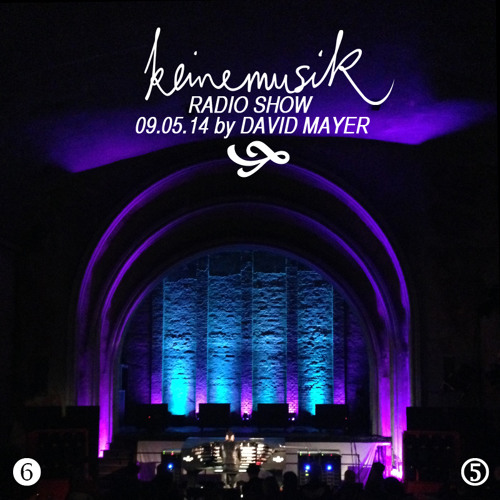 Keinemusik Radio Show by David Mayer 09.05.2014