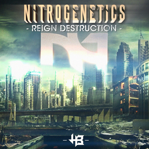 NITROGENETICS feat. NICK DRONE - REIGN DESTRUCTION (OUT NOW !!)