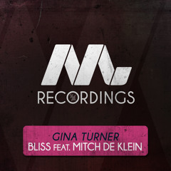 Gina Turner ft. Mitch de Klein - Bliss (OUT NOW)