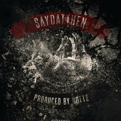 Slaughterhouse - Say Dat Then [Prod. Nottz]