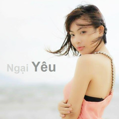 Ngại Yêu - Bội Ngọc (Official Demo Version)