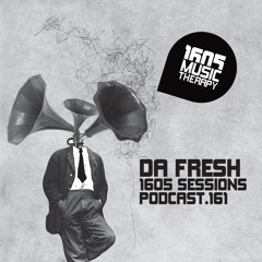 1605 Podcast 161 with Da Fresh